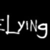 DIE LYING