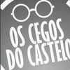Foto de: Os Cegos do Castelo