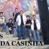 Foto de: OS PIÁ DA CASINHA