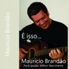 Foto de: Mauricio Brandão