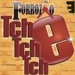 FORROZÃO TCHÊ TCHÊ TCHÊ