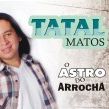 O ASTRO DO ARROCHA