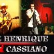 LUIZ HENRIQUE E CASSIANO