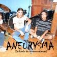 ANEURYSMA