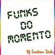 Funks Do Momento