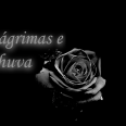 Lágrimas e Chuva