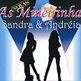 As Mineirinhas,Sandra e Andréia