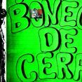 Forró Boneco de Cera