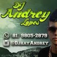 Dj Andrey Lopes