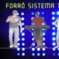 Forró Sistema três