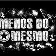Menos do Mesmo