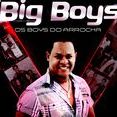 BIG BOYS