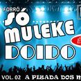 SÓ MULEKE DOIDO