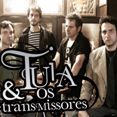 Tuia e Os Transmissores