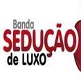 Banda Sedução de Luxo