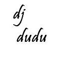 ...dj dudu...