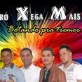 FORRÓ XEGA MAIS