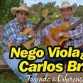 NEGO VIOLA  E CARLOS BRITO
