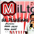 Milton da Pisadinha