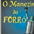 O Manezin do Forró