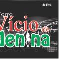 Forro VIcio de Menina