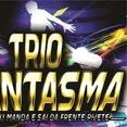 trio fantasma