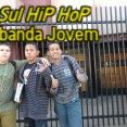 Sul HiP hOp a banda jovem
