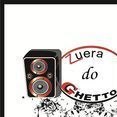 ZUERA DO GHETTO