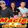 Maciel & Equipe Show
