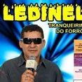 LEDINEL A TRANQUEIRINHA DO FORRO