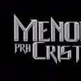 Menor Pra Cristo