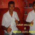 ivam mellod & banda dois amores