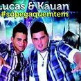 Lucas e Kauan Oficial