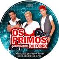 Os Primos do Forró -A pisada é essa