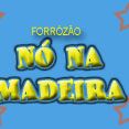 Forrózão Nó na Madeira
