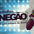 BANDA DO NEGÃO