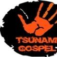TSUNAMI GOSPEL