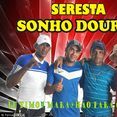 SERESTA SONHO DOURADO