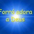 forró adora a Deus