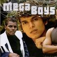 Mega Boys