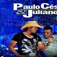 Paulo César e Juliano