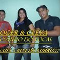 ROGER E CLEIA E LEOZINHO NO VOCAL