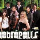 Banda Metrópolis show