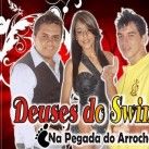 Deuses Do Swing na pegada d arrocha