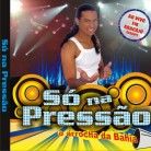 Banda Só Na Pressão