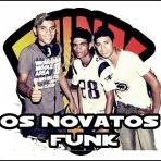 Os NoVaToS  FunK