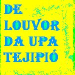Grupo de Louvor da Upa Tejipió