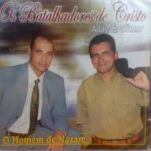OS BATALHADORES DE CRISTO