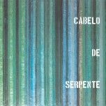 Cabelo de Serpente