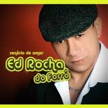 ED ROCHA DO FORRÓ BREGA